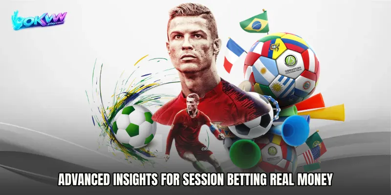Advanced Insights for Session Betting Real Money